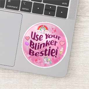 Benutze deinen Blinker, Bestie! BESTE FREUNDIN Bes Aufkleber