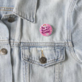 Benutze deinen Blinker, Bestie! BESTE FREUNDIN Bes Button (Beispiel)