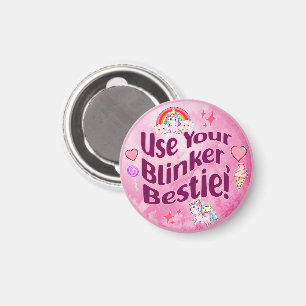 Benutze deinen Blinker, Bestie! BESTE FREUNDIN Bes Magnet