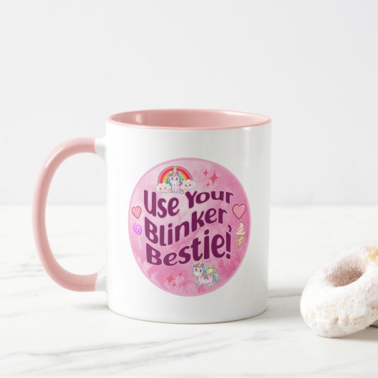 Benutze deinen Blinker, Bestie! BESTE FREUNDIN Bes Tasse (Mit Donut)