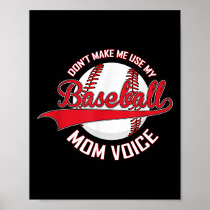 Benutze nicht meine Baseball-Mama-Stimme Baseball  Poster