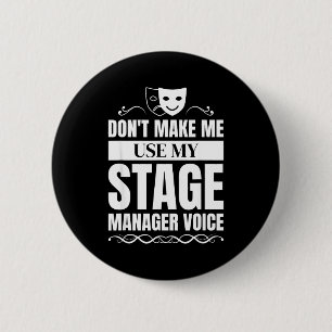 Benutze nicht meine Bühnenmanager-Stimme Bühnenman Button