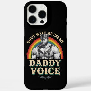Benutze nicht meine Daddy Stimme Gay LGBTQ iPhone 16 Pro Max Hülle
