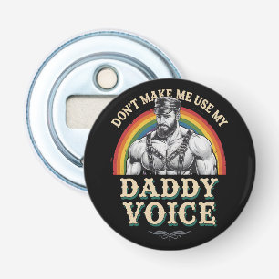 Benutze nicht meine Daddy Stimme Gay LGBTQ Flaschenöffner