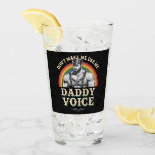 Benutze nicht meine Daddy Stimme Gay LGBTQ Glas