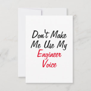 Benutze nicht meine Ingenieursstimme  Karte