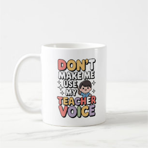 Benutze nicht meine Lehrer-Stimme Kawaii Lustig Kaffeetasse