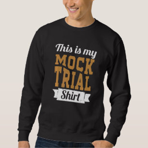 Benutze nicht meine Mock-Trial-Stimme Lustiges Rec Sweatshirt