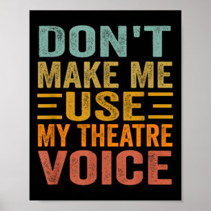 Benutze nicht meine Theaterstimme - Lustiges Music Poster