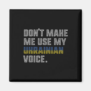 Benutze nicht meine ukrainische Stimme - Stolz dar Magnet