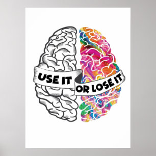 Benutzen oder verlieren Sie es - Funny Brain Poster