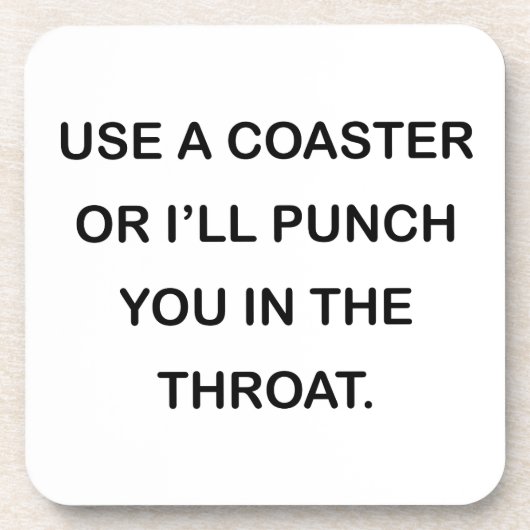 BENUTZEN Sie EINEN UNTERSETZER, ODER ich LOCHE SIE Untersetzer (Vorderseite)