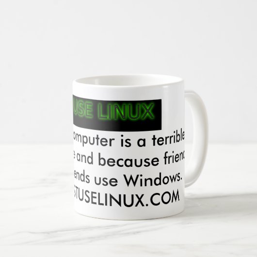 Benutzen Sie einfach Linux weil… Kaffeetasse (VorderseiteRechts)