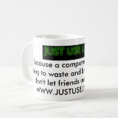 Benutzen Sie einfach Linux weil… Kaffeetasse (Vorderseite Links)