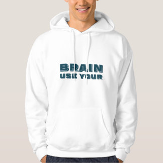 Benutzen Sie Ihre Gehirnschleife Hoodie