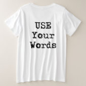 Benutzen Sie Ihre Worte, Frau SpeakEasy-T - Shirt (Design Rückseite)
