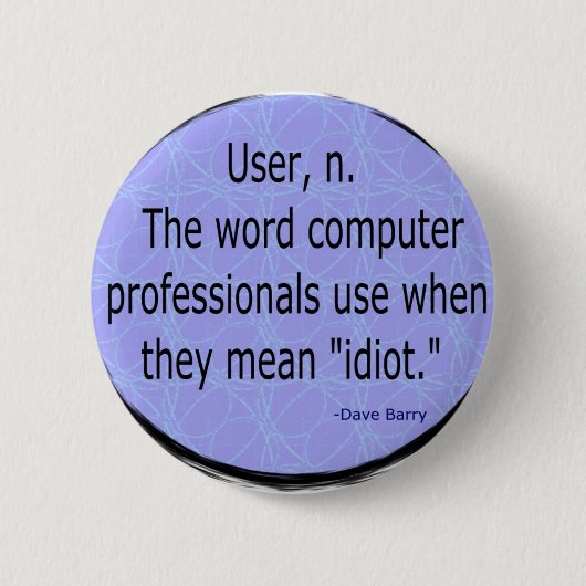 Benutzer - Dave Barry Button (Vorderseite)