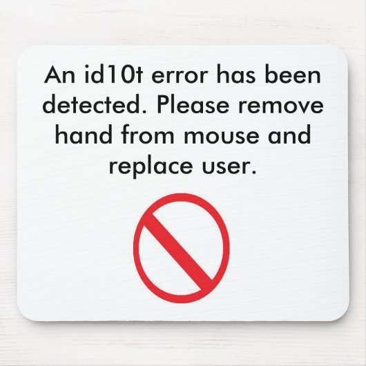 Benutzer-Fehler Mousepad (Vorne)