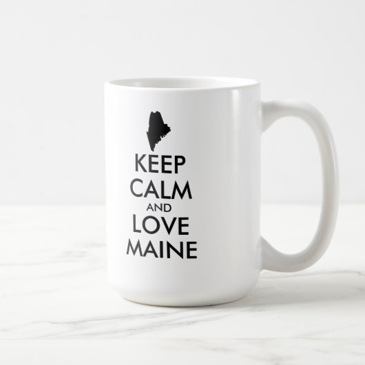 Benutzerdefinierbare CALM- und LIEBE-MAINE (BEHALT Kaffeetasse (Rechts)