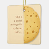 Benutzerdefinierbare Cheesy Message Charming Chees Keramikornament (Links)