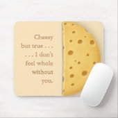 Benutzerdefinierbare Cheesy Message Charming Chees Mousepad (Mit Mouse)