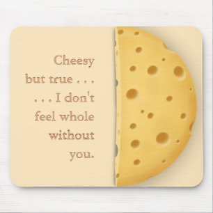 Benutzerdefinierbare Cheesy Message Charming Chees Mousepad