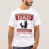 Benutzerdefinierbare Nachbarschafts-Vater-Warngitt T-Shirt (Vorderseite)