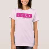 Benutzerdefinierbare Text-Womens Moderne rosa Vorl T-Shirt (Vorderseite)