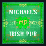 Benutzerdefinierbare Zuhause Bar Irish Pub Green Poster<br><div class="desc">Erstellen Sie Ihre eigenen, eigenen irischen Pub, Zuhause Bar Wand Poster mit dieser Vorlage. Das Plakat ist wie ein altes, grünes Holz mit Vintagen Schnörkeln in Grün-, Weiß-, Orange- und Goldtönen gestaltet. Es gibt auch fünf Kleeblätter / Kleeblatten in der Gestaltung. Diese Plakate können mit Ihrem eigenen Namen, Initialen/Monogramm personalisiert...</div>