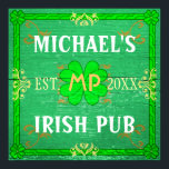 Benutzerdefinierbare Zuhause Bar Irish Pub Green Poster<br><div class="desc">Erstellen Sie Ihre eigenen, eigenen irischen Pub, Zuhause Bar Wand Poster mit dieser Vorlage. Das Plakat ist wie ein altes, grünes Holz mit Vintagen Schnörkeln in Grün-, Weiß-, Orange- und Goldtönen gestaltet. Es gibt auch fünf Kleeblätter / Kleeblatten in der Gestaltung. Diese Plakate können mit Ihrem eigenen Namen, Initialen/Monogramm personalisiert...</div>