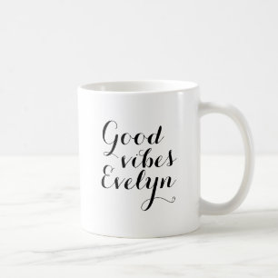 Benutzerdefinierbarer Name Good Vibes Evelyn Inspi Kaffeetasse