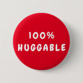 Benutzerdefiniert 100% HUGGGABLE Button (Vorderseite)