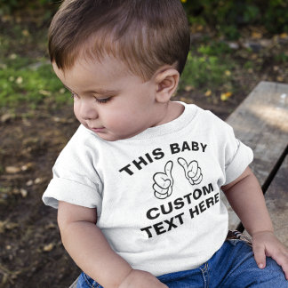 Benutzerdefiniert Dieses BABY - Fügen Sie hier Ihr T-shirt