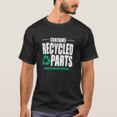 Benutzerdefiniert enthält Gerecycelt Teile-Transpl T-Shirt (Vorderseite)