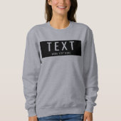 Benutzerdefiniert Hinzufügen eines eigenen Textes Sweatshirt (Vorderseite)