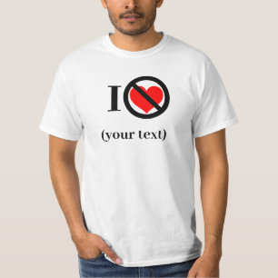 Benutzerdefiniert I Dislike (Ihr Text) - T-Shirt