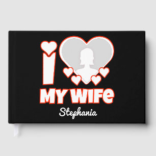 Benutzerdefiniert I Liebe Meine Ehefrau - Name und Gästebuch