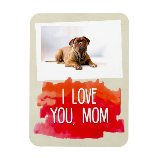 Benutzerdefiniert I Liebe Sie Mama Dog Foto Magnet (Vertikal)