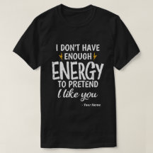 Benutzerdefiniert Ich habe nicht genug Energie Sar