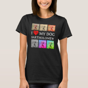 Benutzerdefiniert ICH LIEBE MEINEN HUND Pop Art Ha T-Shirt