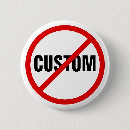 Benutzerdefiniert rot verbotene Zeichen pinback Button (Vorderseite)