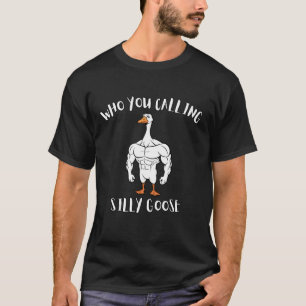 Benutzerdefiniert: Wen nennst du Dummer-Gans-Fitne T-Shirt