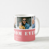 Benutzerdefinierte 4-Foto-Besten-Mutter-aller-Zeit Kaffeetasse (VorderseiteRechts)