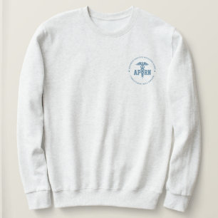 Benutzerdefinierte APRN Advanced Practice Register Sweatshirt