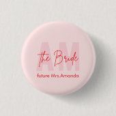 Benutzerdefinierte Braut | Rosa Monogramm Zukünfti Button (Vorderseite)