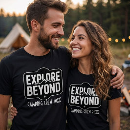 Benutzerdefinierte Explore Beyond Camping Crew 202 T-Shirt