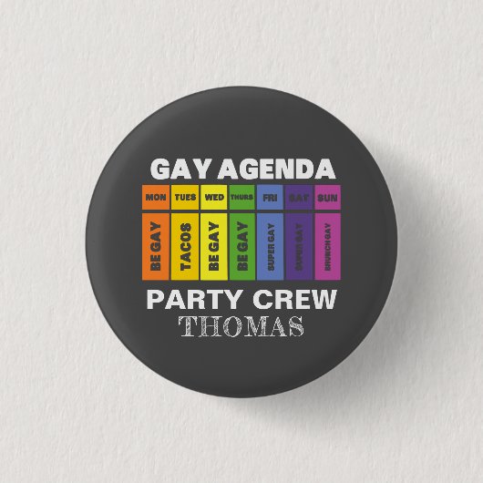 Benutzerdefinierte LGBT Party Crew Gay Agenda Rain Button (Vorderseite)