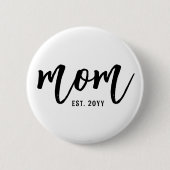 Benutzerdefinierte Mama Est. Modern Brush Script T Button (Vorderseite)
