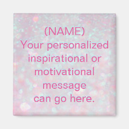 Benutzerdefinierte Motivierend Meldung Magnet