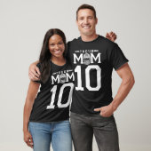 Benutzerdefinierte Nummer 10 Fußball Mama Personal T-Shirt (Unisex)